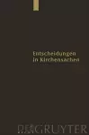 Entscheidungen in Kirchensachen seit 1946, Band 47, 1.1.-31.12.2005 cover