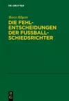 Die Fehlentscheidungen der Fussballschiedsrichter cover