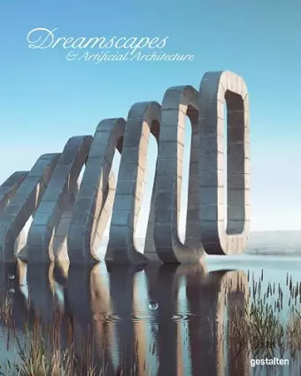 Dreamscapes and Artificial Architecture cover