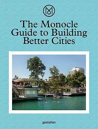 The Monocle Guide to Building Better Cities cover