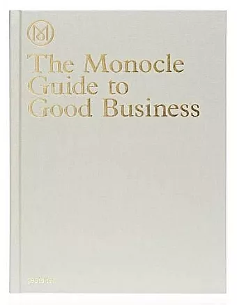 The Monocle Guide to Good Business cover