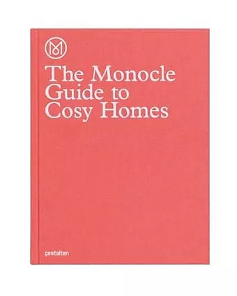 The Monocle Guide to Cosy Homes cover