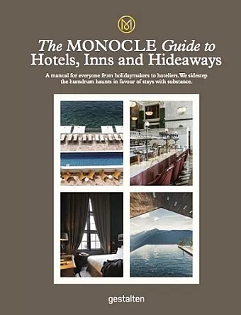 The Monocle Guide To Hotels, Inns and Hideaways cover