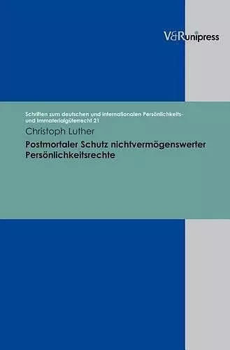 Postmortaler Schutz nichtvermogenswerter Personlichkeitsrechte cover