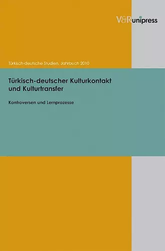 Turkisch-deutscher Kulturkontakt und Kulturtransfer cover