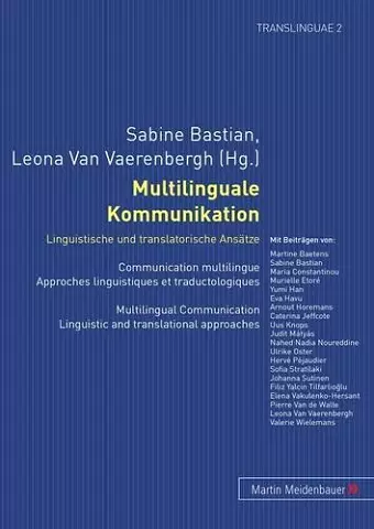 Multilinguale Kommunikation - Linguistische Und Translatorische Ansaetze cover