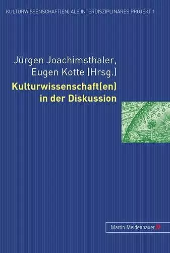 Kulturwissenschaft(en) in Der Diskussion cover