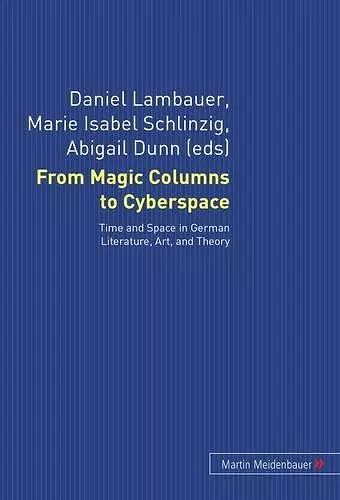 From Magic Columns to Cyberspace cover