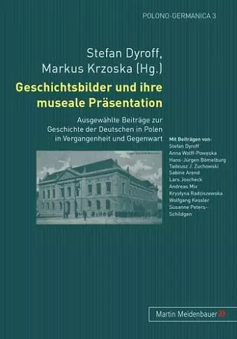 Geschichtsbilder Und Ihre Museale Praesentation cover