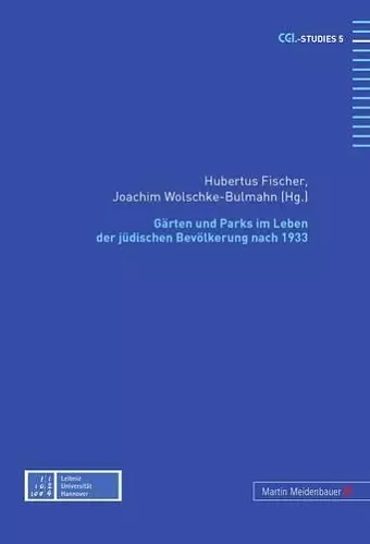 Gaerten Und Parks Im Leben Der Juedischen Bevoelkerung Nach 1933 cover