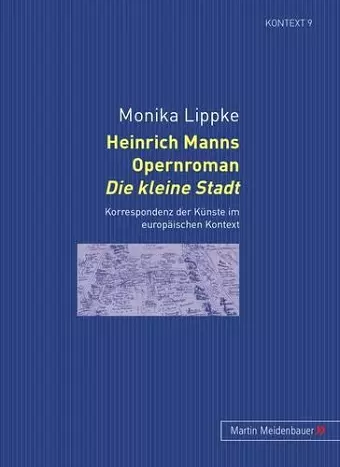 Heinrich Manns Opernroman Die Kleine Stadt cover