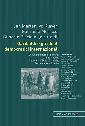 Garibaldi e gli ideali democratici internazionali cover