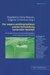 Der Espace Autobiographique Und Die Verhandlung Kultureller Identitaet cover