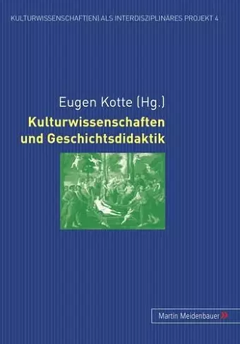 Kulturwissenschaften Und Geschichtsdidaktik cover