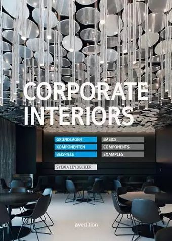 Corporate Interiors: Basics, Components, Examples cover