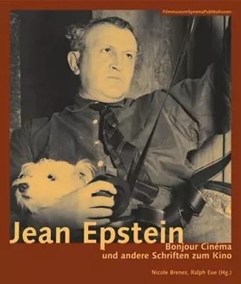 Jean Epstein – Bonjour cinéma und andere Schriften zum Kino cover