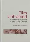 Film Unframed – A History of Austrian Avant–Garde Cinema cover