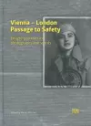 Vienna - London. Passage To Safety - Emigre Portraits In Photographs And Words cover