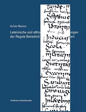 Lateinische und althochdeutsche Glossierungen der Regula Benedicti im 8. und 9. Jahrhundert cover