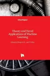 Theory and Novel Applications of Machine Learning cover