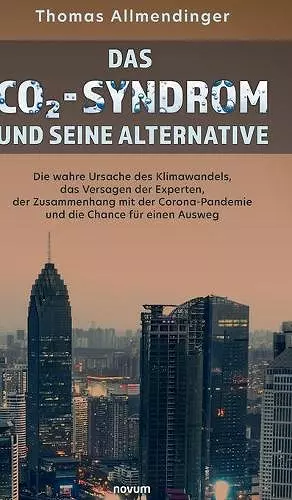 Das CO2-Syndrom und seine Alternative cover