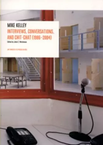 Interviews by Mike Kelley (1986-2004) cover