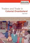 Traders and Trade in Colonial Ovamboland, 1925-1990. Elite Formation and the Politics of Consumption Under Indirect Rule and Apartheid cover