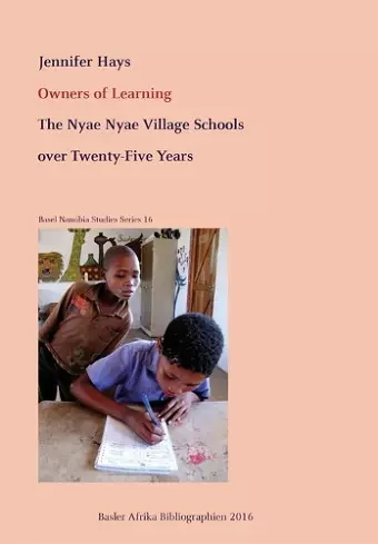 Owners of Learning. The Nyae Nyae Village Schools over Twenty-Five Years cover