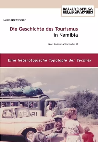 Die Geschichte des Tourismus in Namibia cover