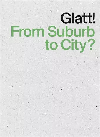 Glatt! From Suburb to City? cover