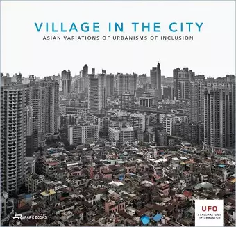 Village in the City – Asian Variations of Urbanisms of Inclusion cover