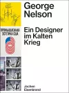 George Nelson - Ein Designer im Kalten Krieg cover