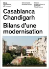 Casablanca and Chandigarh – Comment les Architectes, Les experts, Les politiciens, Les Institutions Internationales et Les Citoyens cover