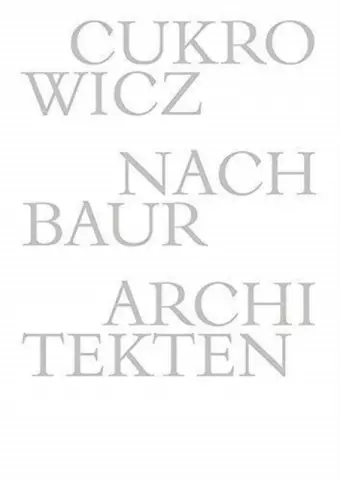 Cukrowicz Nachbaur Architekten – 1992–2014 cover