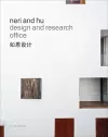 Neri and Hu Design and Research Office - Works and Projects 2004 - 2014 cover