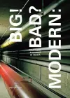 Big! Bad? Modern – Four Megabuildings in Vienna cover