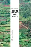 How to Nourish the World cover