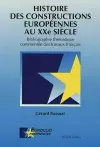 Histoire Des Constructions Européennes Au Xxe Siècle cover