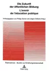 Die Zukunft Der Oeffentlichen Bildung - l'Avenir de l'Éducation Publique cover