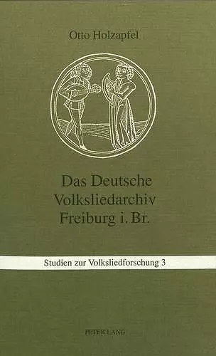 Das Deutsche Volksliedarchiv Freiburg Im Breisgau cover