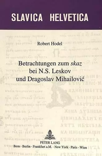 Betrachtungen Zum «Skaz» Bei N.S. Leskov Und Dragoslav Mihailovic cover