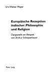 Europaeische Rezeption Indischer Philosophie Und Religion cover