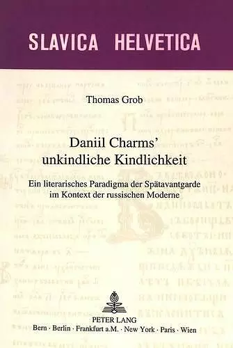 Daniil Charms' Unkindliche Kindlichkeit cover