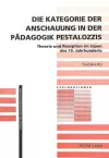 Die Kategorie Der Anschauung in Der Paedagogik Pestalozzis cover