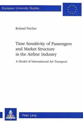 Time Sensitivity of Passengers and Market Structure in the Airline Industry cover