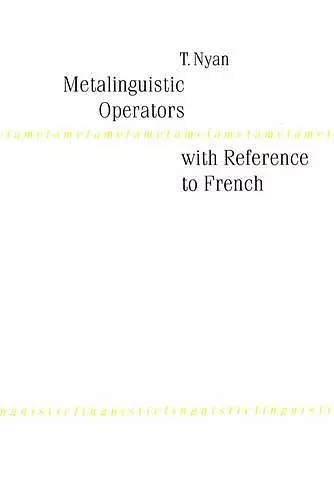 Metalinguistic Operators with Reference to French cover