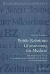 Public Relations: Ghostwriting Fuer Medien? cover