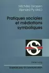 Pratiques Sociales Et Médiations Symboliques cover