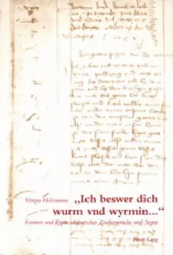 «Ich Beswer Dich Wurm Vnd Wyrmin...» cover