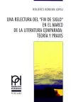 Una Relectura del «Fin de Siglo» En El Marco de la Literatura Comparada: - Teoría Y Praxis cover